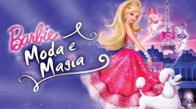 Barbie : Moda e Magia