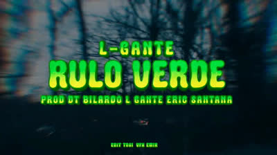 RULO VERDE / L-GANTE / DT BILARDO / ERIC SANTANA